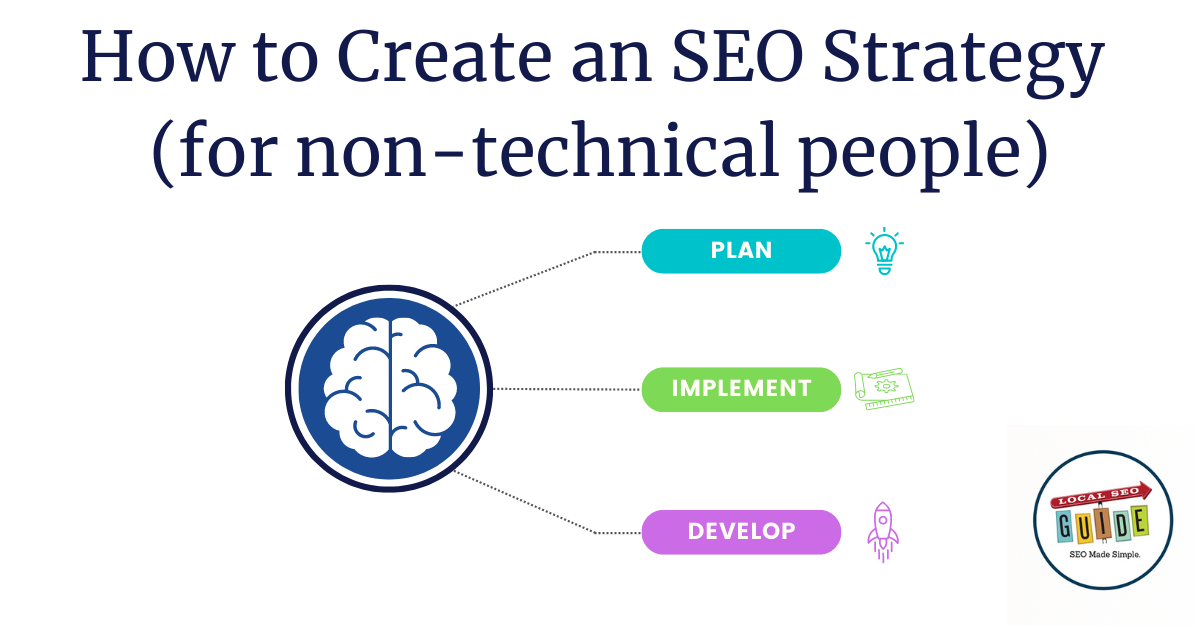 How to Create an SEO Strategy (non-technical version)